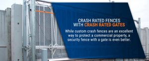 a crash rated fence with a crash rated gate